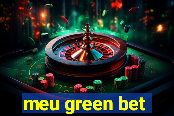 meu green bet